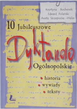 10 Jubileuszowe Dyktando Ogólnopolskie