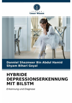 Hybride Depressionserkennung Mit Bilstm