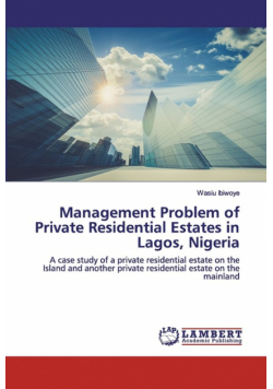Management Problem of Private Residential Estates in Lagos, Nigeria