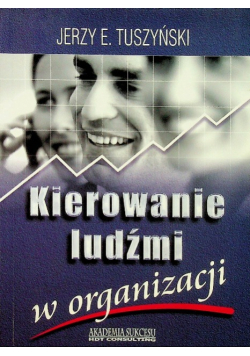 Kierowanie ludźmi w organizacji