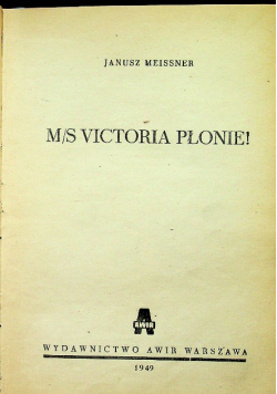 M / S Victoria płonie 1949 r.