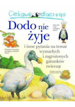 Ciekawe dlaczego - Dodo nie żyje