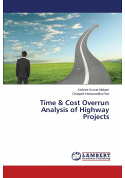 Time & Cost Overrun Analysis of Highway Projects