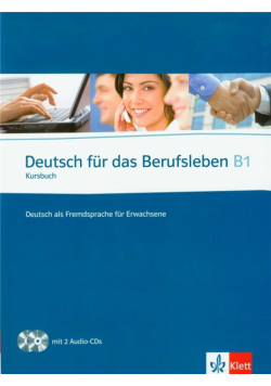 Deutsch fur das Berufsleben B1 Kursbuch + 2 CD