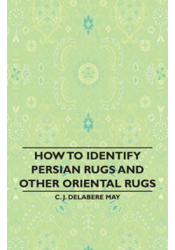 How to Identify Persian Rugs and Other Oriental Rugs