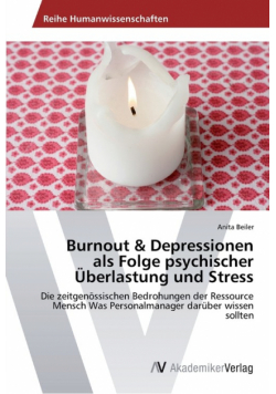Burnout & Depressionen  als Folge psychischer Überlastung und Stress
