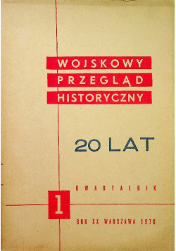 Wojskowy przegląd historyczny 20 lat nr 1 rok 1976