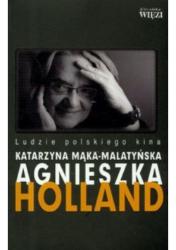 Ludzie Polskiego kina Agnieszka  Holland