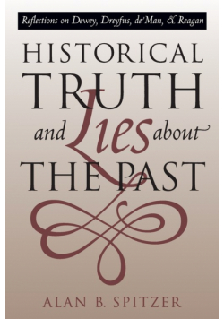 Historical Truth and Lies About the Past