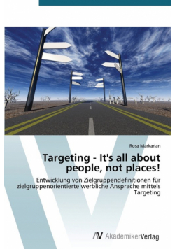 Targeting - It's All about People, Not Places!
