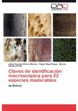 Claves de identificación macroscópica para 22 especies maderables