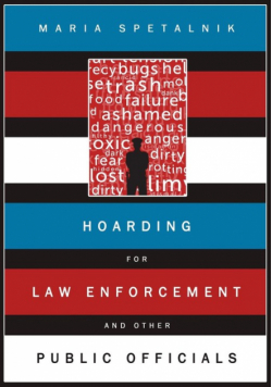 Hoarding for Law Enforcement and Other Public Officials