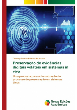 Preservação de evidências digitais voláteis em sistemas in vivo