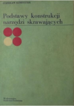 Podstawy konstrukcji narzędzi skrawających