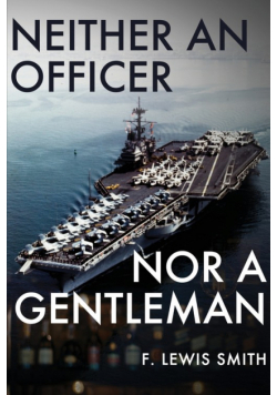 Neither an Officer Nor a Gentleman