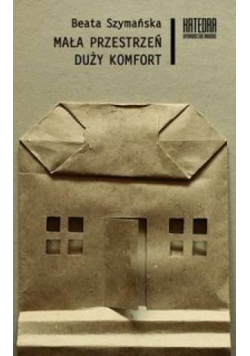 Mała przestrzeń duży komfort