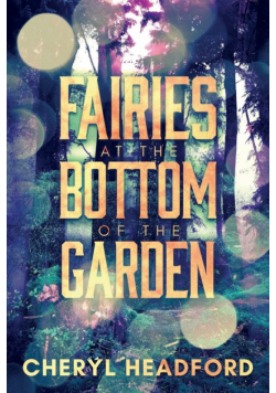 Fairies at the Bottom of the Garden