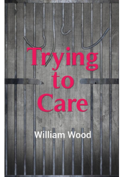 Trying to Care