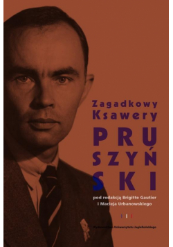 Francuski Łącznik. Zagadkowy Ksawery Pruszyński