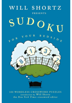 Will Shortz Presents Sudoku for Your Bedside