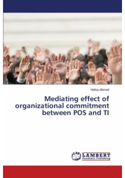 Mediating effect of organizational commitment between POS and TI