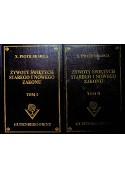 Żywoty Świętych Starego i Nowego Zakonu reprinty z 1862 roku tom I i II