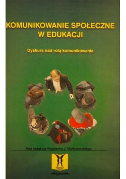 Komunikowanie społeczne w edukacji