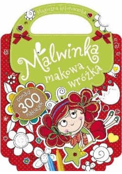Malwinka makowa wróżka. Magiczna kolorowanka