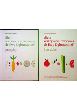 Dieta warzywno owocowa dr Ewy Dąbrowskiej 2 tomy