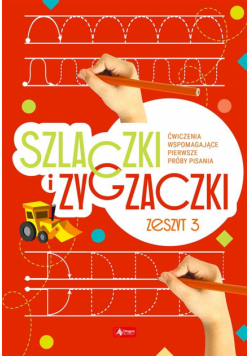 Szlaczki i zygzaczki. Zeszyt 3