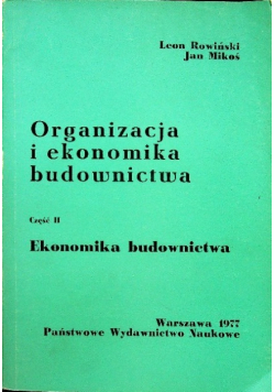 Organizacja i ekonomika budownictwa Część II ekonomika budownictwa