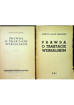 Prawda o traktacie wersalskim Tom I i II 1938 r
