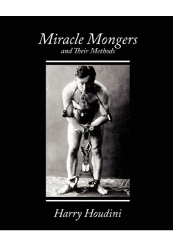Miracle Mongers and Their Methods