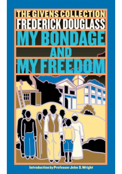 My Bondage and My Freedom