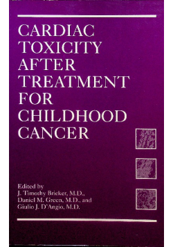 Cardiac Toxicity After Treatment for Childhood Cancer