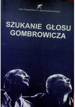 Szukanie głosu Gombrowicza