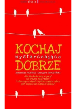 Kochaj wystarczająco dobrze