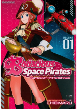 Bodacious Space Pirates 01