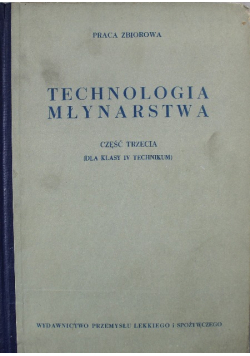 Technologia młynarstwa Część III