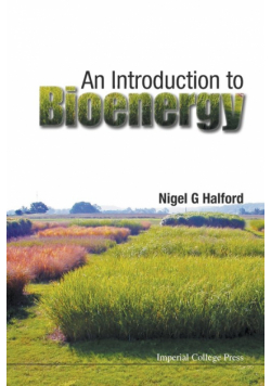 An Introduction to Bioenergy