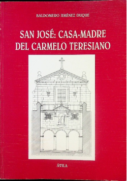 San Jose Casa-Madre Del Carmelo Teresiano