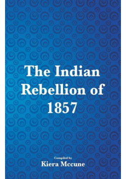 The Indian Rebellion of 1857