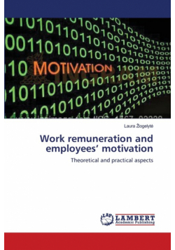 Work remuneration and employees' motivation