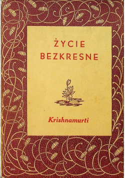 Życie bezkresne poezje i proza 1927 1932