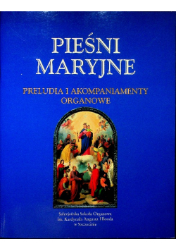 Pieśni maryjne preludia i akompaniamenty
