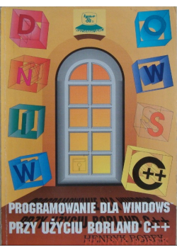 Programowanie dla windows przy użyciu borland C ++