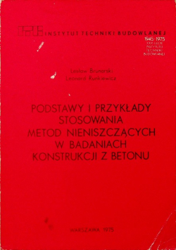 Podstawy i przykłady stosowania metod nieniszczących w badaniach konstrukcji betonu