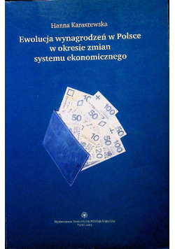 Ewolucja wynagrodzeń w Polsce w okresie zmian systemu ekonomicznego