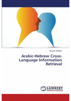 Arabic-Hebrew Cross-Language Information Retrieval