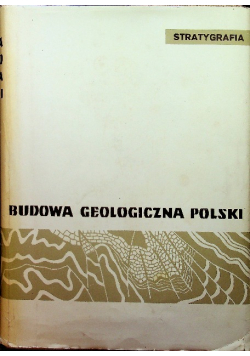 Budowa geologiczna Polski Tom I częśc 2